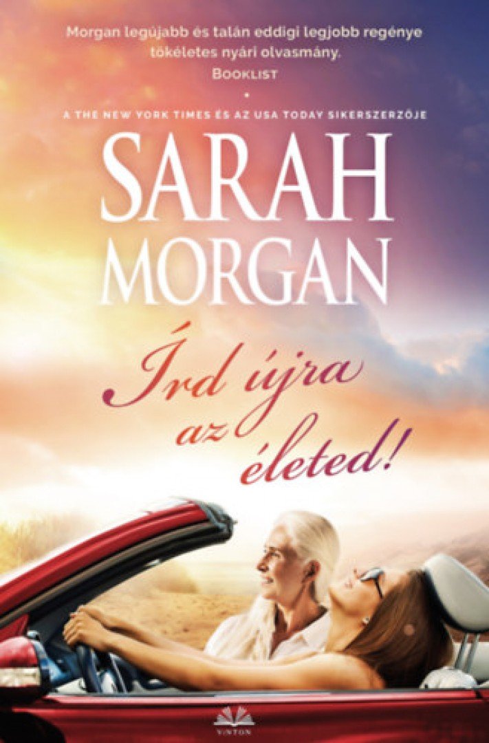 Sarah Morgan - Írd újra az életed! [antikvár]