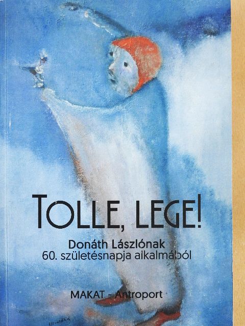 Babits Antal - Tolle, lege! [antikvár]