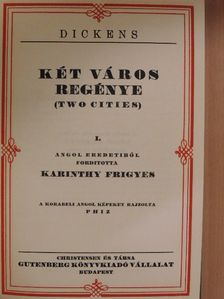 Charles Dickens - Két város regénye I-II. [antikvár]