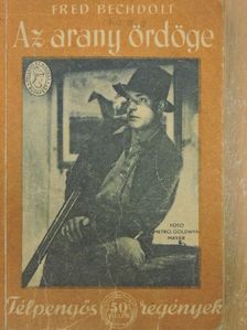 Fred Bechdolt - Az arany ördöge [antikvár]