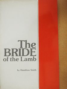 Hamilton Smith - The Bride of the Lamb [antikvár]