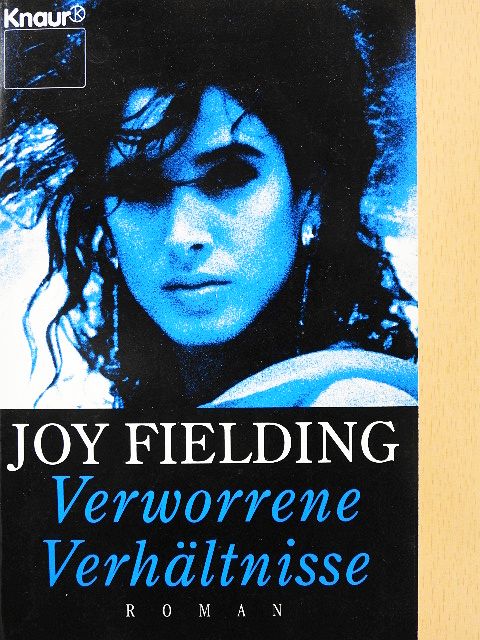 Joy Fielding - Verworrene Verhältnisse [antikvár]
