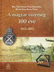Balla Tibor - A magyar tüzérség 100 éve (dedikált példány) [antikvár]