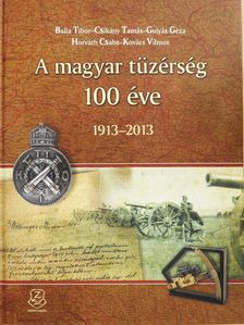 Balla Tibor - A magyar tüzérség 100 éve (dedikált példány) [antikvár]