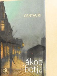 Centauri - Jákob botja [antikvár]