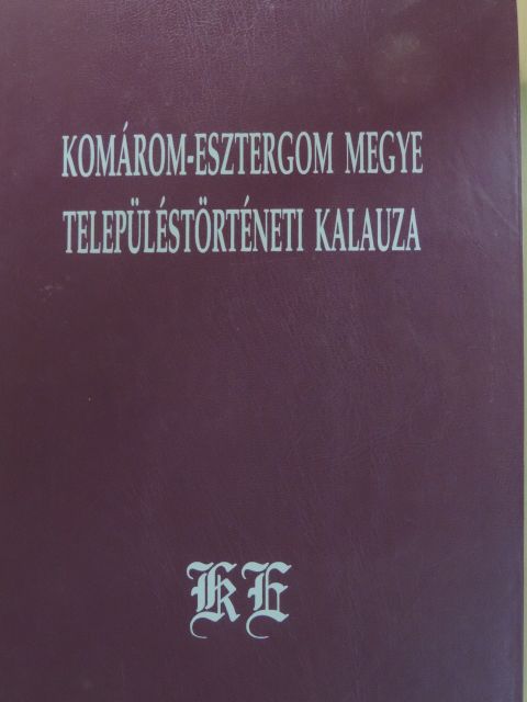 Bánhidy László - Komárom-Esztergom megye településtörténeti kalauza [antikvár]