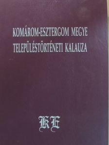 Bánhidy László - Komárom-Esztergom megye településtörténeti kalauza [antikvár]