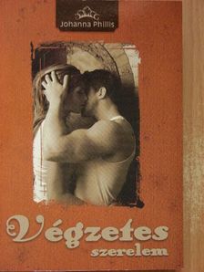 Johanna Phillis - Végzetes szerelem [antikvár]