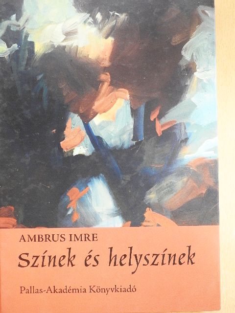 Ambrus Imre - Színek és helyszínek [antikvár]