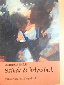 Ambrus Imre - Színek és helyszínek [antikvár]