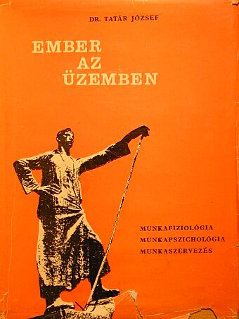 Dr. Tatár József - Ember az üzemben [antikvár]