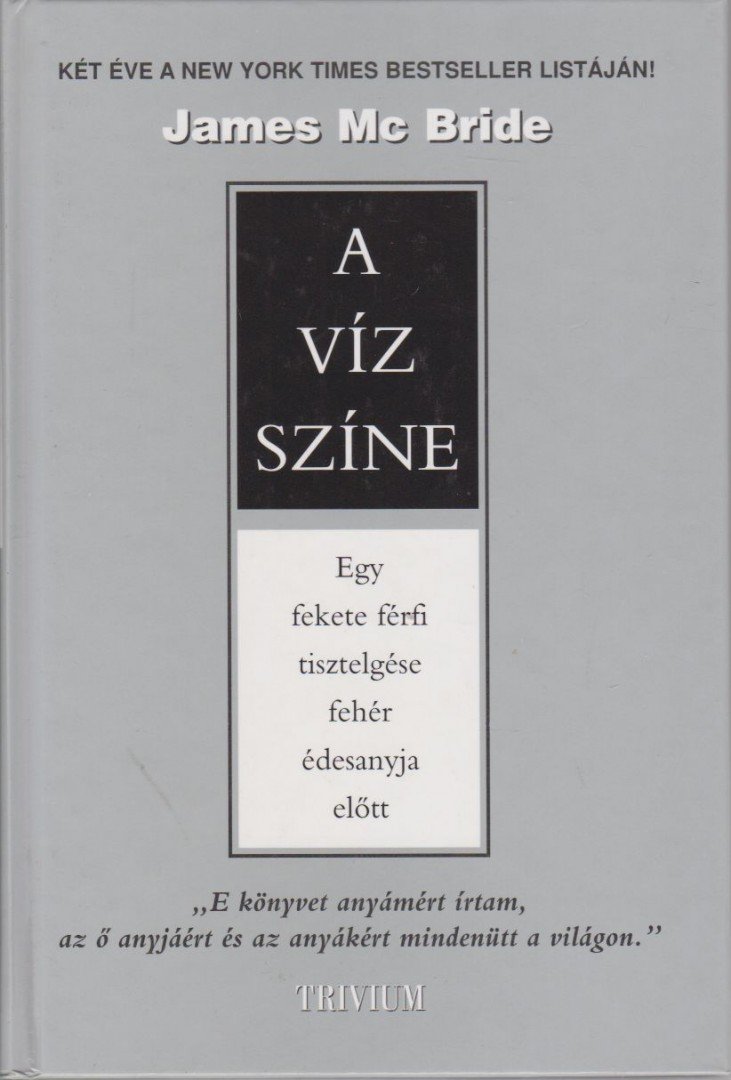 McBRIDE, JAMES - A víz színe [antikvár]