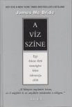 McBRIDE, JAMES - A víz színe [antikvár]