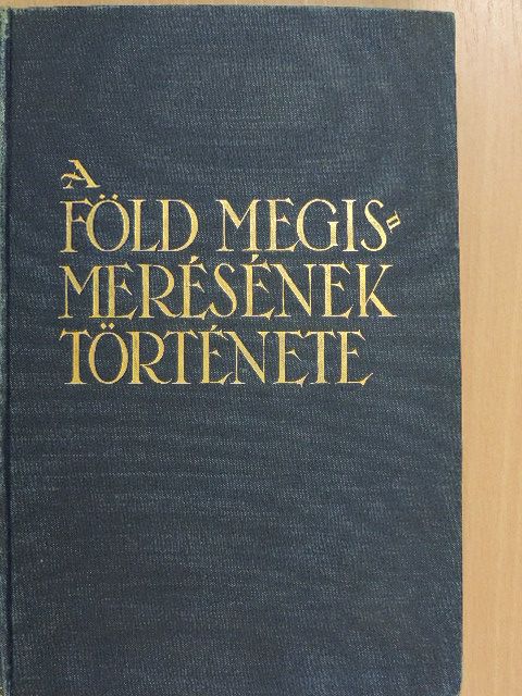 Dr. Cholnoky Jenő - A Föld megismerésének története [antikvár]