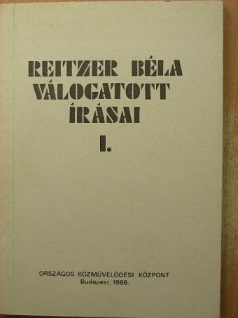 Reitzer Béla válogatott írásai I. [antikvár]