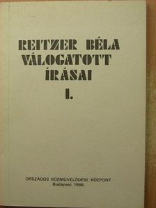 Reitzer Béla válogatott írásai I. [antikvár]