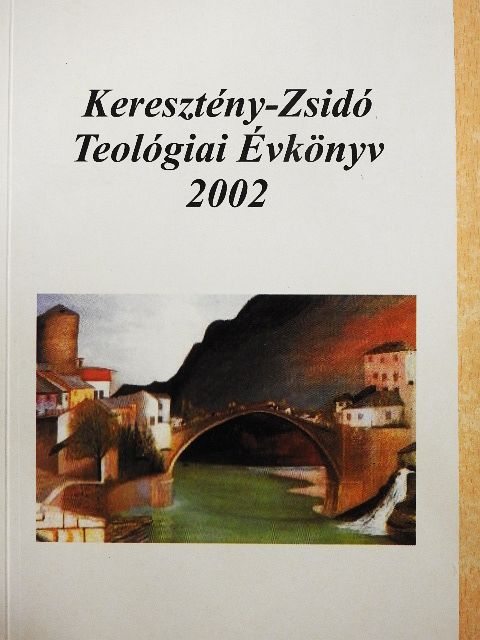 Benyik György - Keresztény-Zsidó Teológiai Évkönyv 2002 [antikvár]