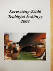Benyik György - Keresztény-Zsidó Teológiai Évkönyv 2002 [antikvár]