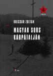 KULCSÁR ZOLTÁN - Magyar sors Kárpátalján [antikvár]