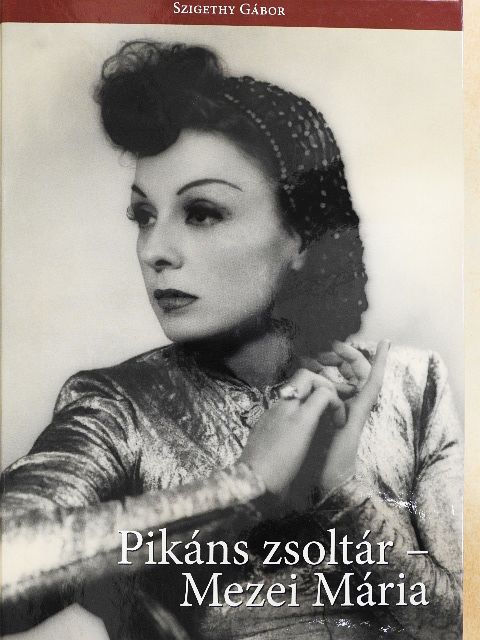 Szigethy Gábor - Pikáns zsoltár - Mezei Mária [antikvár]