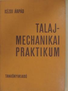 Kézdi Árpád - Talajmechanikai praktikum [antikvár]