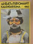 Bakcsi György - Az Élet és Tudomány Kalendáriuma 1983 [antikvár]