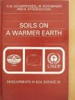H. W. Scharpenseel - Soils on a Warmer Earth [antikvár]