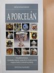 Luca Melegati - A porcelán [antikvár]