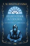 F. M. Dosztojevszkij - Feljegyzések az odúból - Egy nevetséges ember álma