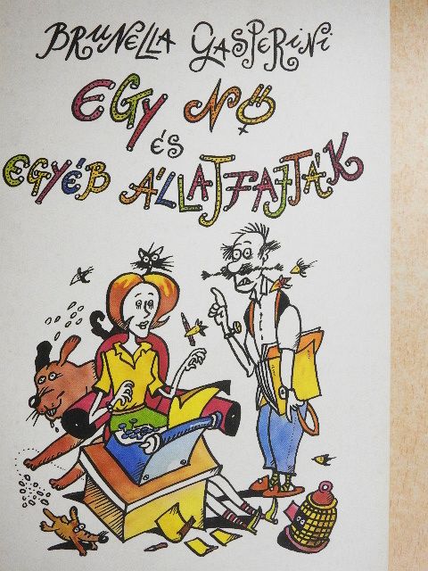 Brunella Gasperini - Egy nő és egyéb állatfajták [antikvár]