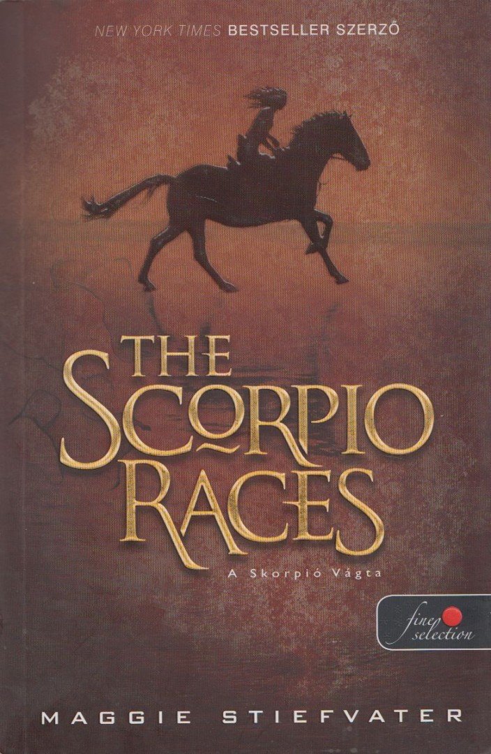 Maggie Stiefvater - The Scorpio Races - A Skorpió Vágta [antikvár]