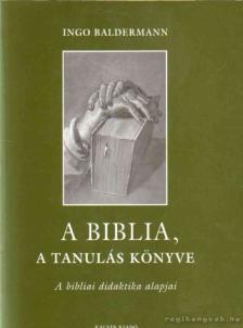 Baldermann Ingo - A Biblia, a tanulás könyve [antikvár]