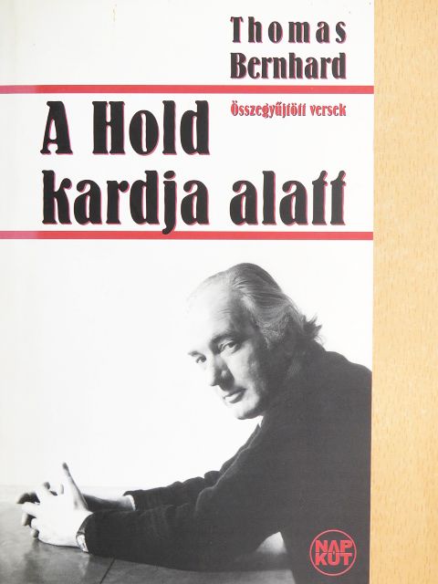 Thomas Bernhard - A Hold kardja alatt [antikvár]