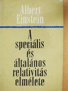 Albert Einstein - A speciális és általános relativitás elmélete [antikvár]