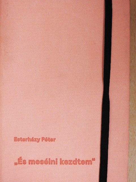 Esterházy Péter - "És mesélni kezdtem" [antikvár]