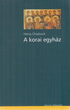Henry Chadwick - A korai egyház [antikvár]