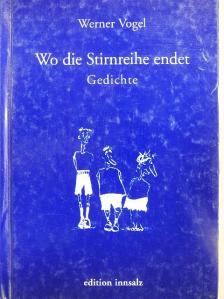 Werner Vogel - Wo die Stirnreihe endet [antikvár]
