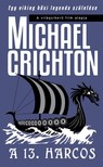 Michael Crichton - A 13. harcos [eKönyv: epub, mobi]