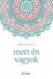 Lili Kállai - mert én vagyok [eKönyv: epub, mobi]
