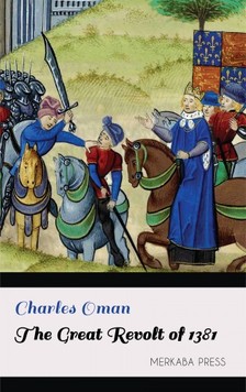 Oman Charles - The Great Revolt of 1381 [eKönyv: epub, mobi]