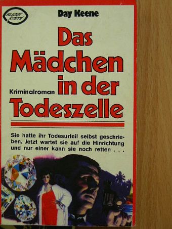 Day Keene - Das Mädchen in der Todeszelle [antikvár]