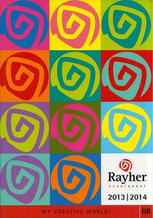 Rayher Hobby Kunst 2013-2014 [antikvár]