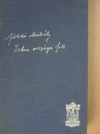 Földi Mihály - Isten országa felé [antikvár]