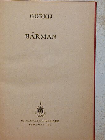 Gorkij - Hárman [antikvár]