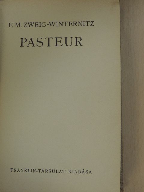 F. M. Zweig-Winternitz - Pasteur [antikvár]