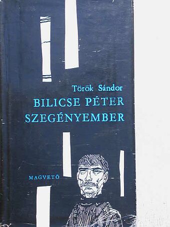Török Sándor - Bilicse Péter szegényember [antikvár]