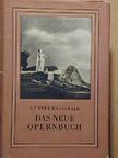 Günter Hausswald - Das Neue Opernbuch [antikvár]