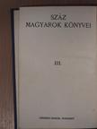 Berkes Imre - Száz magyarok könyvei III. [antikvár]