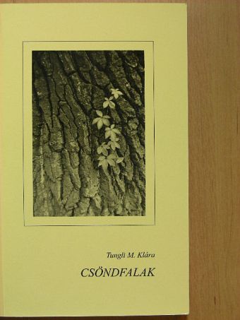 Tungli M. Klára - Csöndfalak [antikvár]