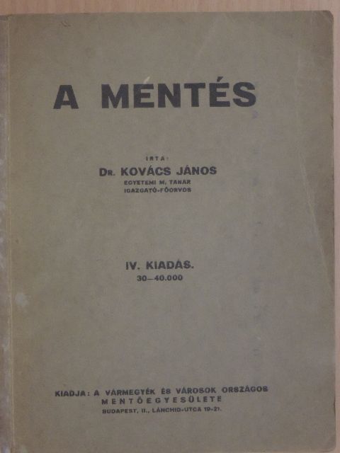 Dr. Kovács János - A mentés [antikvár]